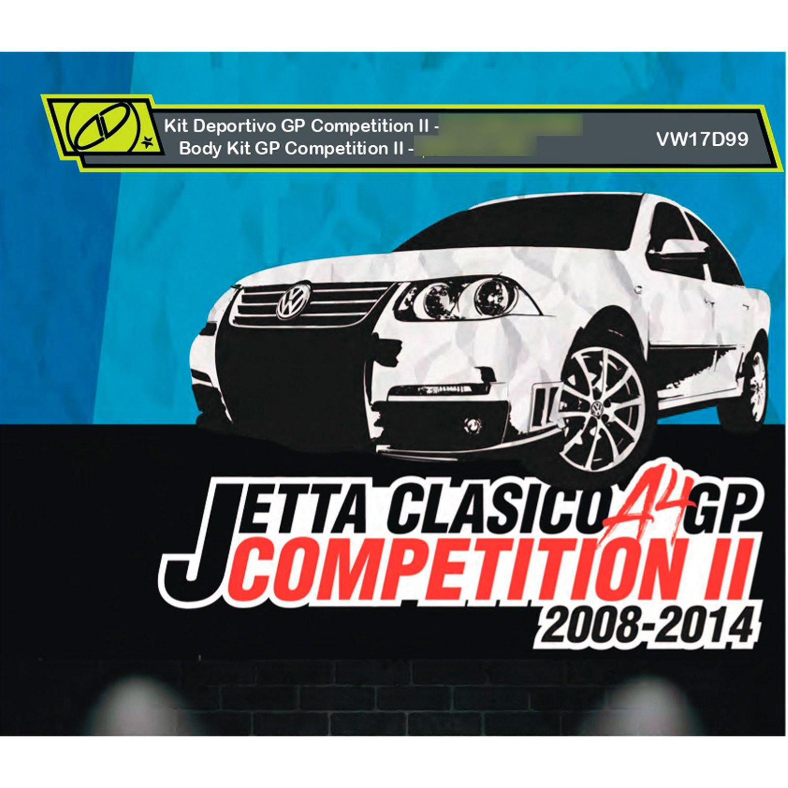 KIT AERODINAMICO COMPETITION JETTA A4 GP COMPETITION II / CLÁSICO (4 PZ)